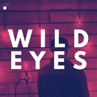 Wild Eyes