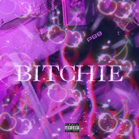 BITCHIE | Boomplay Music