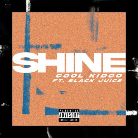 Shine ft. Black Juice | Boomplay Music