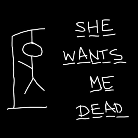 Shewantsmedead | Boomplay Music