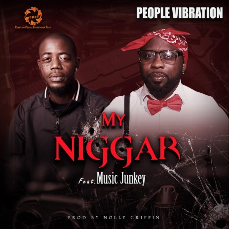MY NIGGAR ft. Music junkey | Boomplay Music