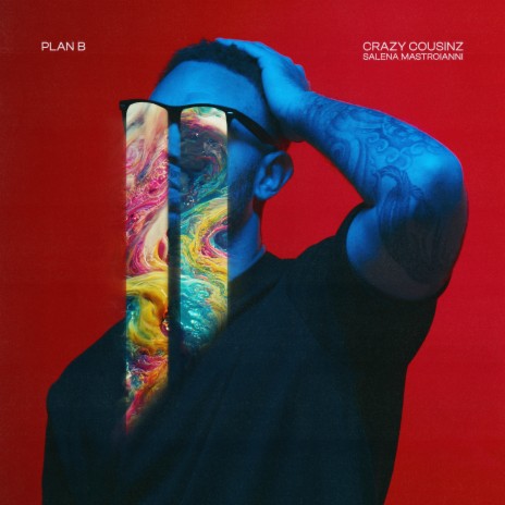 Plan B ft. Salena Mastroianni | Boomplay Music