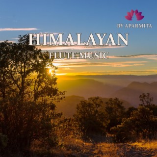 Himalayan Flute Music Epi. 130