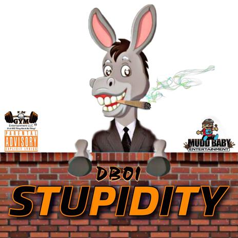 StupidI.T.Y | Boomplay Music