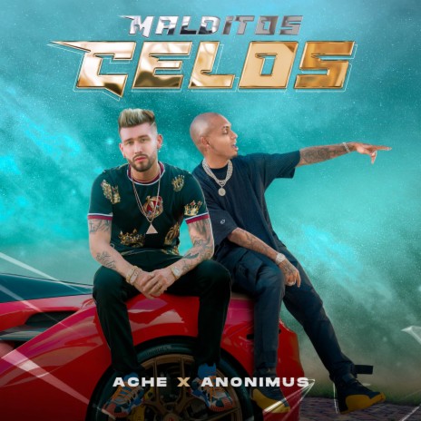 Malditos Celos ft. Anonimus | Boomplay Music