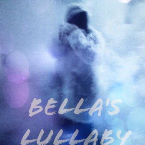 Bella's Lullaby | Boomplay Music