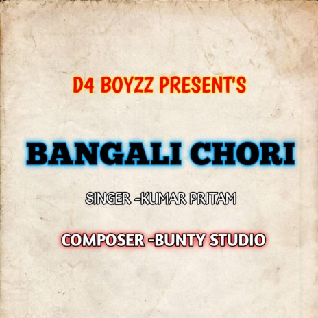 Bangali Chori | Boomplay Music