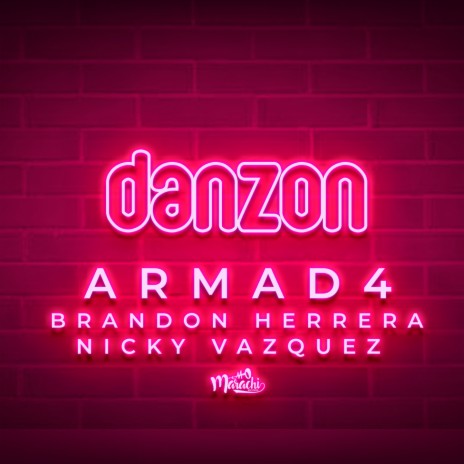 Danzon ft. Brandon Herrera & ARMAD4 | Boomplay Music