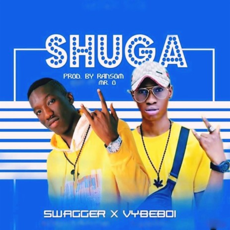 Shuga ft. Vybeboi | Boomplay Music