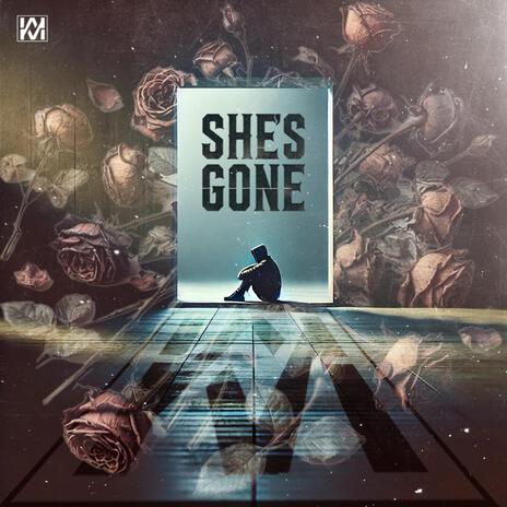 Shes Gone (2018) ft. NV Tha Star | Boomplay Music