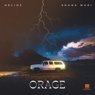 ORAGE ft. Shana Mari lyrics | Boomplay Music