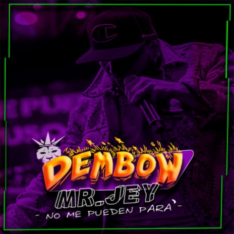 -Dembow (No me pueden para') | Boomplay Music