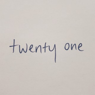 Twenty One