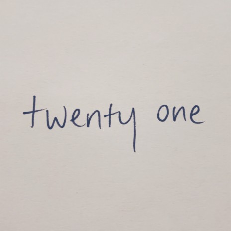 Twenty One | Boomplay Music