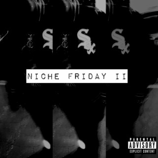 Niche Friday II
