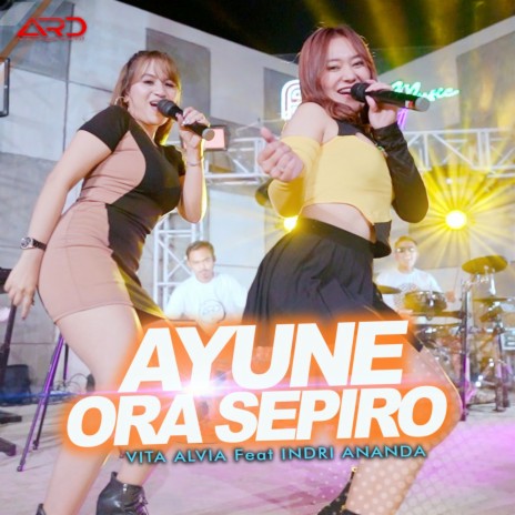 Ayune Ora Sepiro ft. Indri Ananda | Boomplay Music