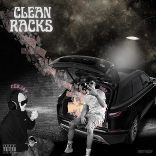 Clean Racks ft. CeeJay lyrics | Boomplay Music