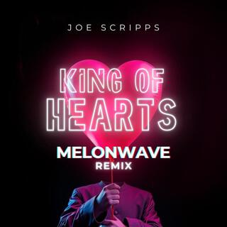 King of Hearts (Melonwave Remix)