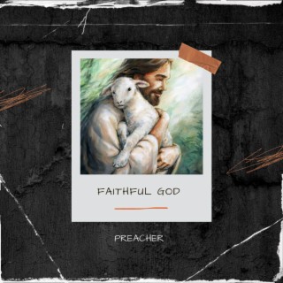 FaithFul God lyrics | Boomplay Music