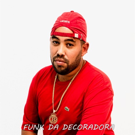 Funk da decoradora