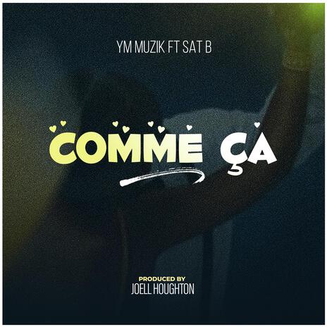 Comme Ça ft. SAT-B | Boomplay Music