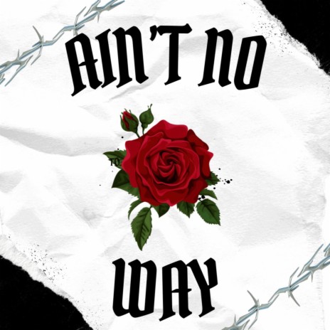 Ain’t No Way | Boomplay Music