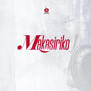 Makasiriko lyrics | Boomplay Music