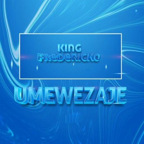 Umewezaje | Boomplay Music