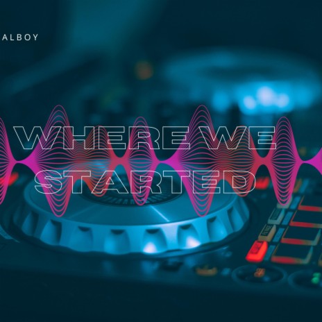 Where We Started | Boomplay Music