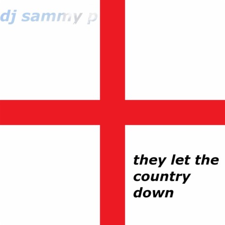 They Let the Country Down