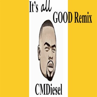 It's All Good (Remix)