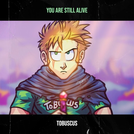 You Are Still Alive | Boomplay Music