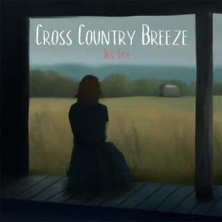 Cross Country Breeze lyrics | Boomplay Music