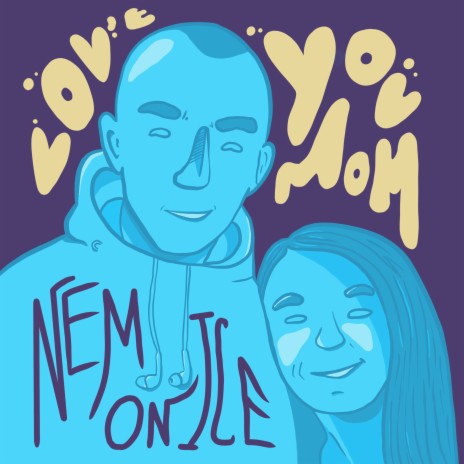 Love You Mom | Boomplay Music