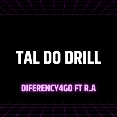 Tal do Dr1Ll ft. R.A. | Boomplay Music