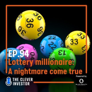 Lottery millionaire, a nightmare come true.