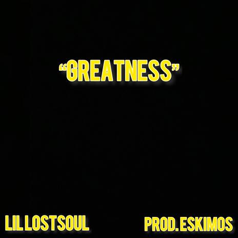 Greatness | Boomplay Music