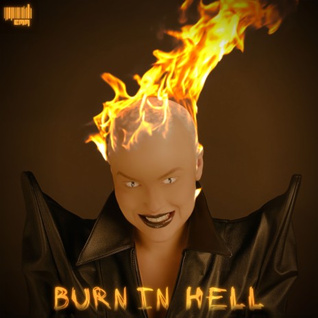 Burn In Hell | Boomplay Music