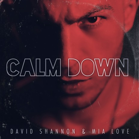 Calm Down ft. Mia Love | Boomplay Music