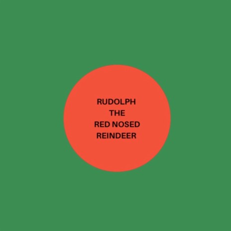 Rudolph the Red Nosed Reindeer | Boomplay Music