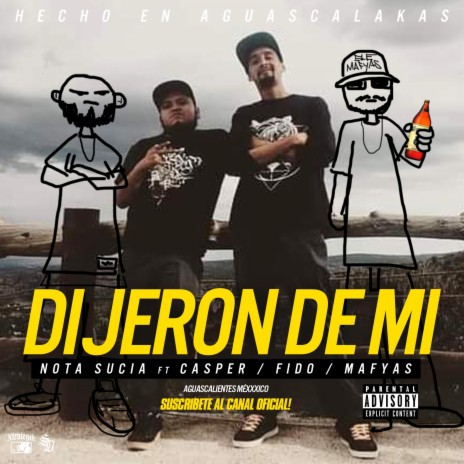 dijeron de mi ft. Mafyas, Fido & Casper | Boomplay Music