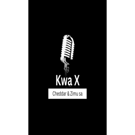 Kwa X ft. Zimu sa | Boomplay Music