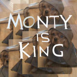 MONTY IS KING