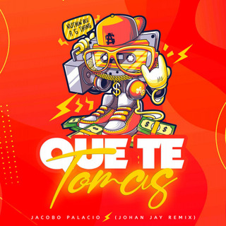 Que Te Tomas ((Johan Jay Remix))