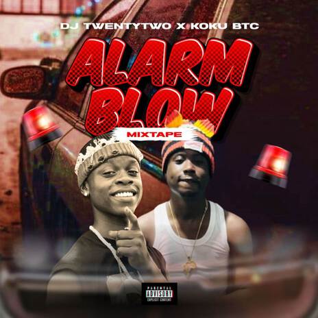 Alarm blow part iii ft. Koku btc | Boomplay Music