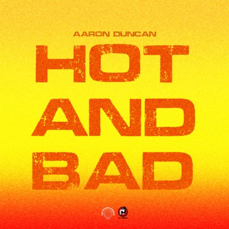 Hot and Bad | Boomplay Music