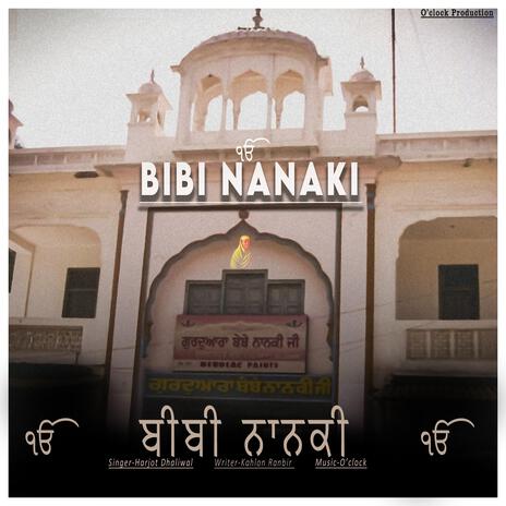 Bibi Nanaki ji, Harjot Dhaliwal Ranbir Kahlon | Boomplay Music