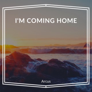 I'm Coming Home