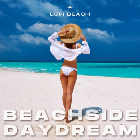Beachside Daydream | Boomplay Music