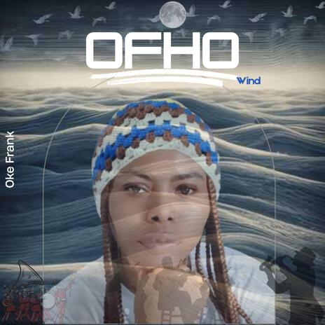 OFHO | Boomplay Music